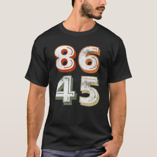 86 45 AntiTrump-vintage T Shirt