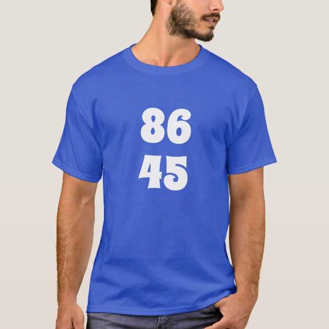 86 45 Röst ut Trump! T Shirt (Framsida)