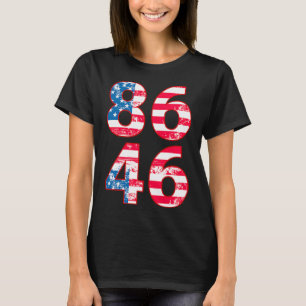 86 46 Anti Biden Pro Trump Patriotic T Shirt