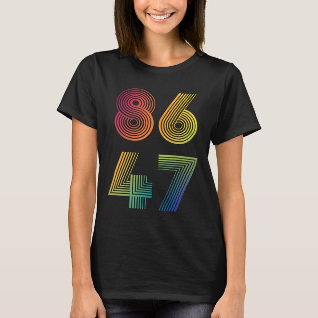 86 47 Anti-Trump 8647 Impeach 47 Anti-trump Presid T Shirt (Framsida)