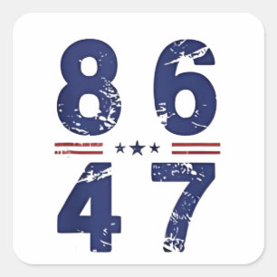 86 47 Anti-Trump 8647 Retro Vintage Stil Fyrkantigt Klistermärke
