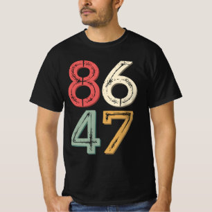 86 47 Anti Trump Åttiotalsretrostil T Shirt