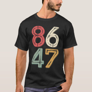 86 47 Anti Trump Åttiotalsretrostil T Shirt