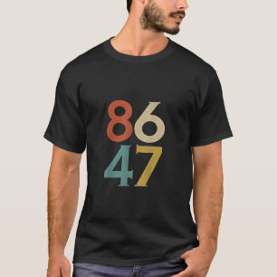 86 47 Återställning av antitrump för Dumpa trump-C T Shirt