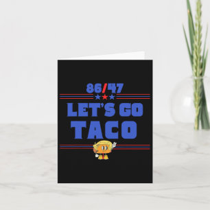 86 47 Låt oss Taco Us Flagga 86 47 Patriotic Funny Kort