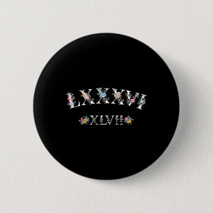86 47 Roman Numerals Blommigt 8647 Subtle Anti Tru Knapp