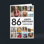 86-årsdag Foto Collage 13 Bilder Svart Vitt Kort<br><div class="desc">86 Glad födelsedag Foto Collage 13 Bilder Svart och Vitt Födelsedagskort för alla åldrar. 1:a 13:e 15:e 16:e 18:e 20:e 21:a 30:e 40:e 50:e 60:e 70:e 80:e 90:e 100:e,  Alla åldrar. För ytterligare anpassning,  klicka på "Anpassa"-knappen och använd vårt designverktyg för att ändra denna mall.</div>