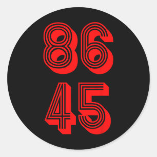 86 Den 45:e presidenten 86 45 Politiskt motstånd Runt Klistermärke