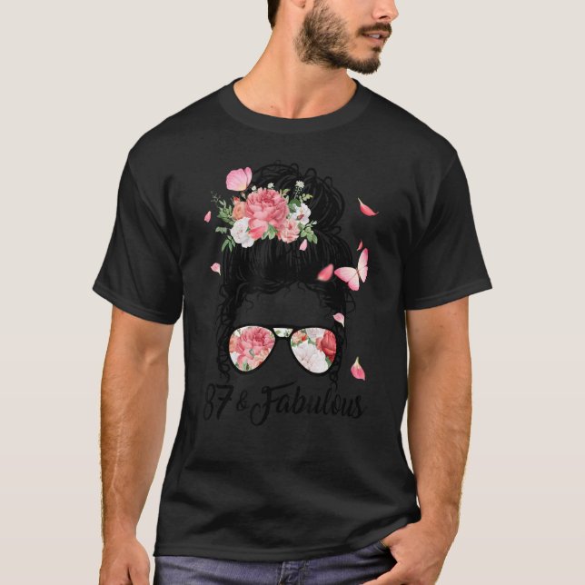 87 år gammal Fabulous Messy Bun Blommigt 87:e föde T Shirt (Framsida)
