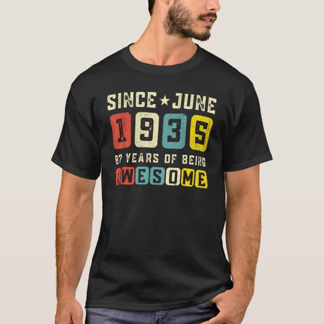 87:e födelsedagen Fantastisk sedan juni 1935 Vinta T Shirt (Framsida)