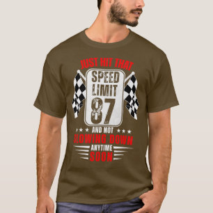 87:e födelsedagshastighetsgränsen - 87 år gammal T Shirt