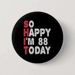 88:e födelsedag, så Lycklig är jag 88 idag. Knapp