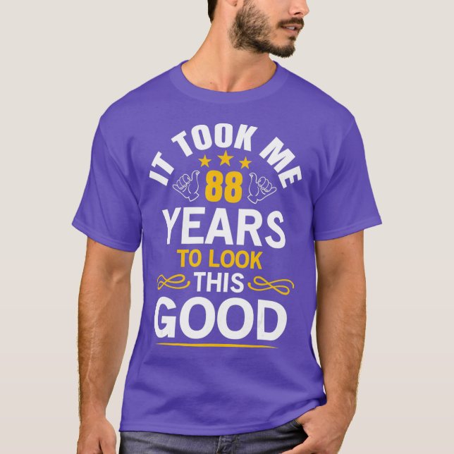 88:e födelsedagsdesignen tog mig 88 år t shirt (Framsida)
