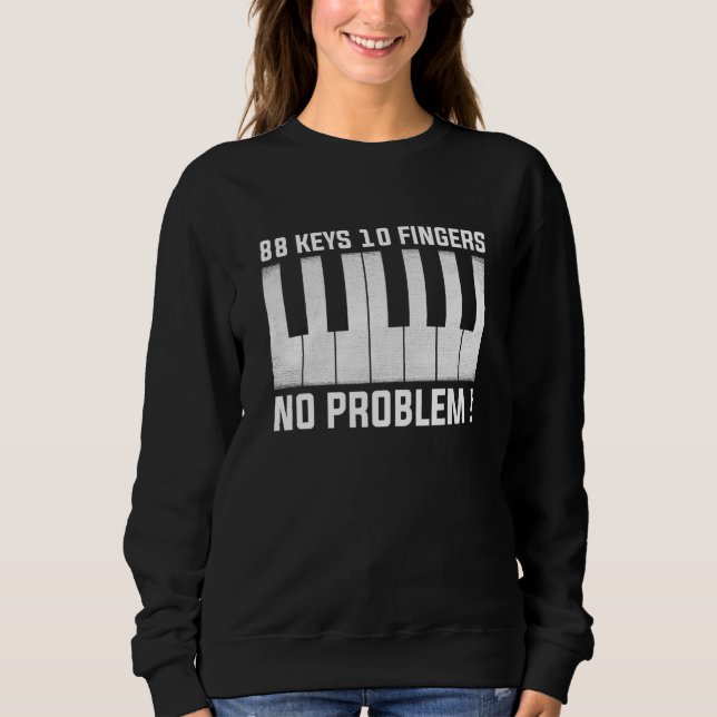 88 Keys 10 Fingers No Problem Piano  Piano Music T Shirt (Framsida)