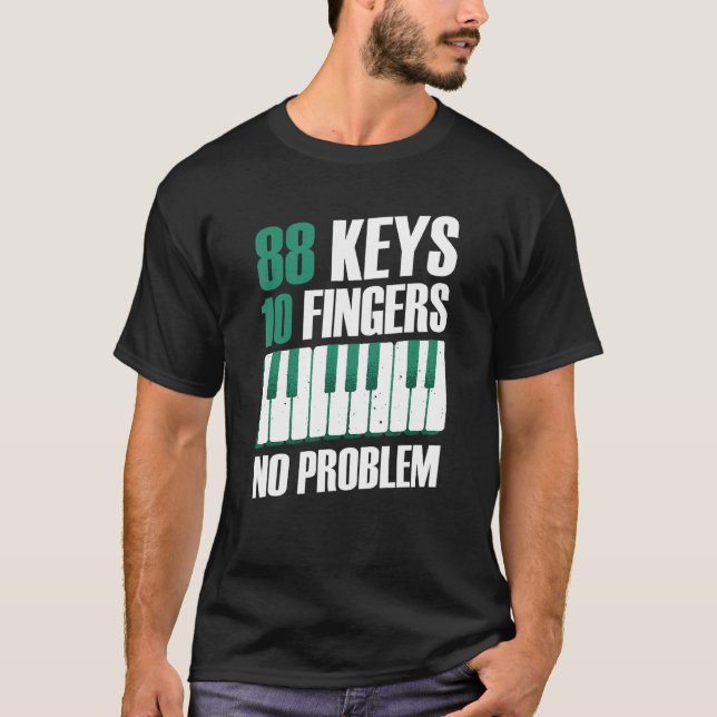 88 nycklar 10 finger: inga problem med piano t shirt (Framsida)