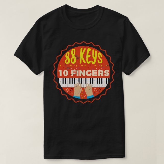 88 Nycklar 10 Finger Piano Pianist Piano Music T Shirt (Design framsida)
