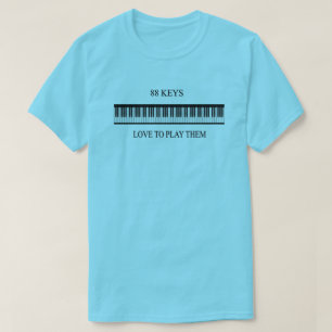 88 nycklar Kärlek för att spela dem — T Shirt