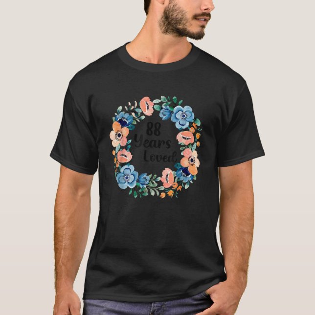 88 Years Loved Mom Grandma 88 Years Old 88th Birth T Shirt (Framsida)