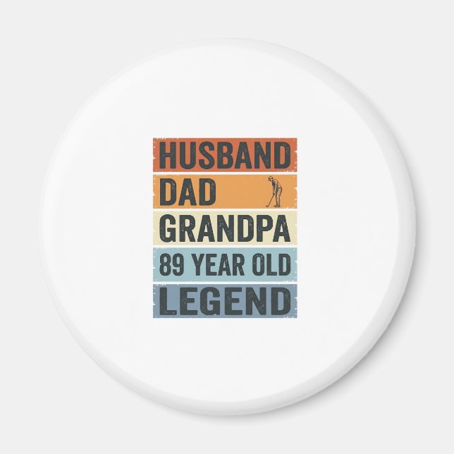 89-årig make pappa farfar legend t-shirt_1 magnet (Framsidan)