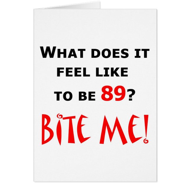 89 bita mig! hälsningskort (Framsidan)