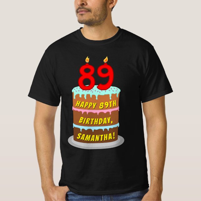 89:e födelsedagen - Roligt Cake & Candles, med ege T Shirt (Framsida)