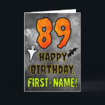 89th Birthday: Eerie Halloween Theme   Custom Name Kort<br><div class="desc">The front of this scary and spooky Hallowe’en themed birthday greeting card design features a large number “89”, along with the message “HAPPY BIRTHDAY, ”, and a custom name. There are also depictions of a ghost and a bat on the front. The inside features an editable birthday greeting message, or...</div>