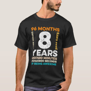 8 år gammal 96 månader gammal för Fantastisk 8:e T Shirt