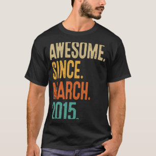 8 år gammal Fantastisk sedan mars 2015 8:e födelse T Shirt