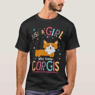 8 Bara en tjej som älskar Corgi T Shirt