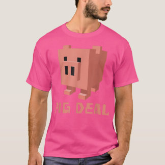 8-bit Pixelated PIG, PIGGY PIG DEAL  T Shirt