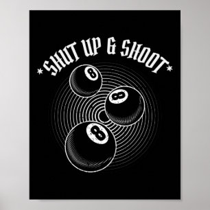 8 Boll Bassäng Player håller käft och skjuter upp Poster