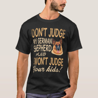 8 Döma inte min schäfer och jag kommer inte döma T Shirt