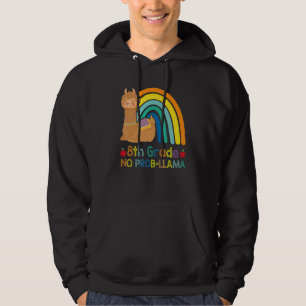 8:e Klass: ingen prob Llama-apparat första dagen Hoodie