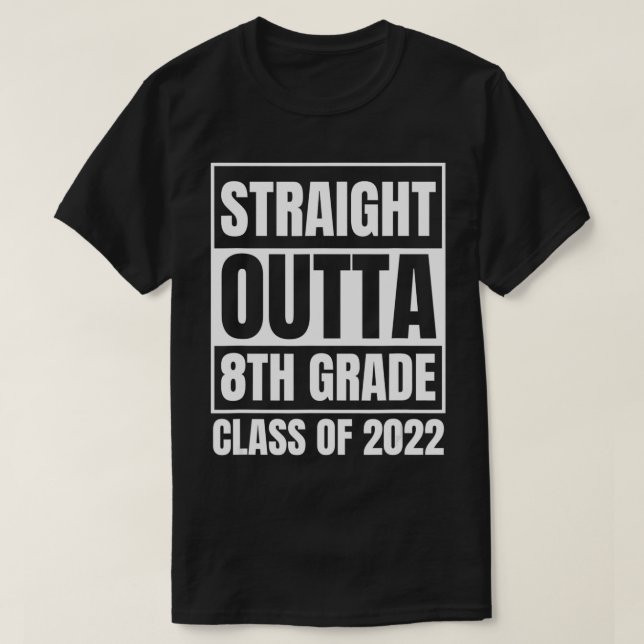 8:e Klass Raka Outta Studenten 2022 klass Eig T Shirt (Design framsida)
