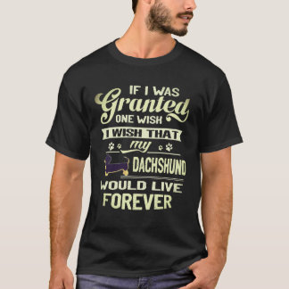 8 Jag önskar att min dachshund skulle leva för evi T Shirt