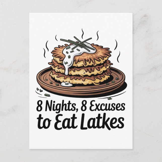 8 Latkes 8 Excusto Eat Latkes Jewish Hanukkah Meddelande Vykort (Framsida)