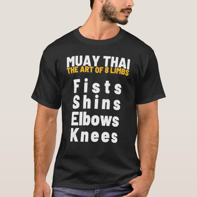 8 Limb Muay Thai Martial Fighter Gym Boxin T Shirt (Framsida)