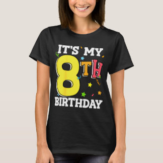 8th birthday 8 eight happy birthday boy or girls t shirt