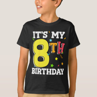 8th birthday 8 eight happy birthday boy or girls t shirt