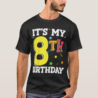 8th birthday 8 eight happy birthday boy or girls t shirt