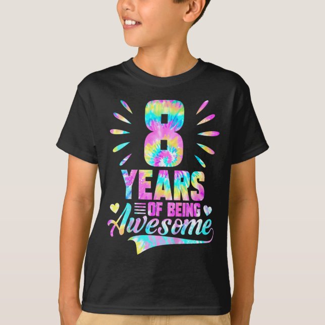 8th Birthday Tie-dye 8 Year Of Being Awesome  T Shirt (Framsida)