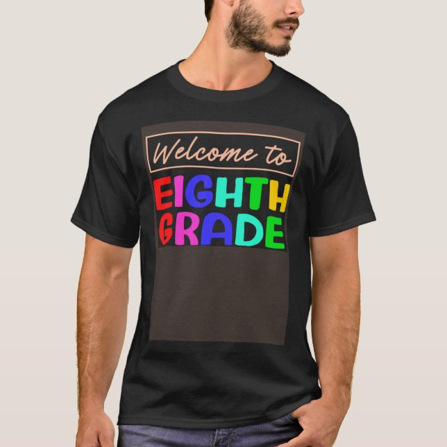 8th Grade 1st Day of School 8th Grade Students Tea T Shirt (Framsida)