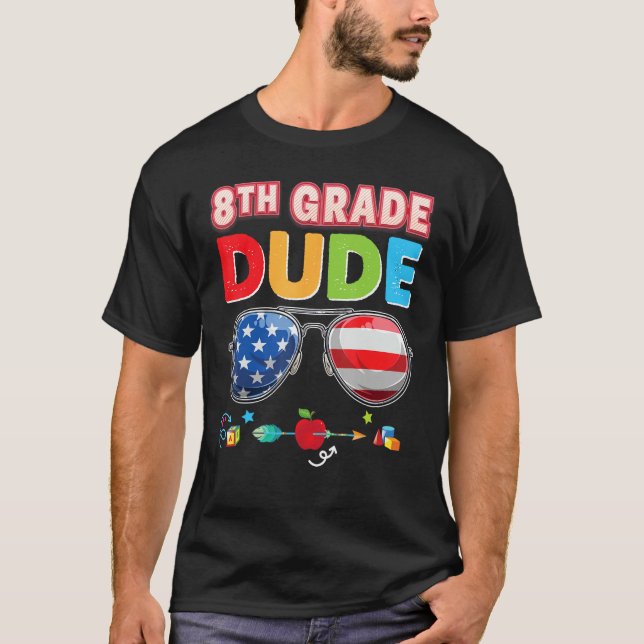 8th Grade Dude Back To School Eighth Student Kid S T Shirt (Framsida)