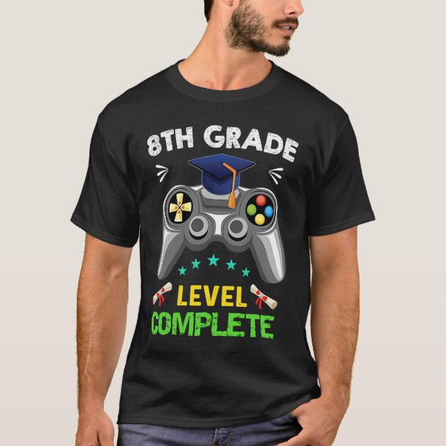 8th Grade Graduation Level Complete Gamer 2022 T Shirt (Framsida)