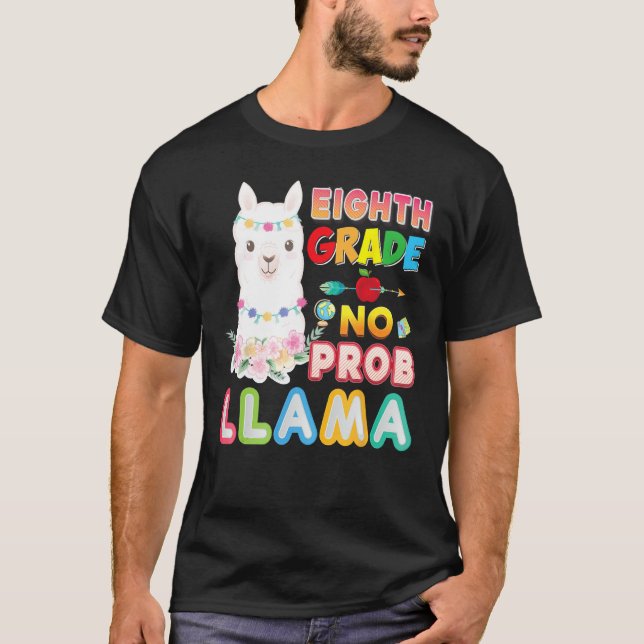 8th Grade No Prob Llama Back To School Eighth Kid  T Shirt (Framsida)