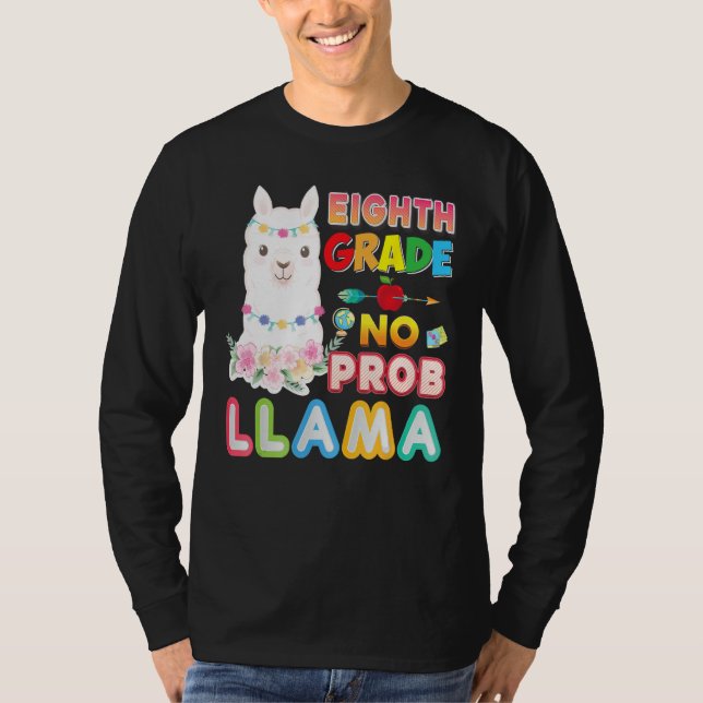 8th Grade No Prob Llama Back To School Eighth Kid  T Shirt (Framsida)