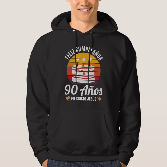 90 Años Cumpleaños En Cristo Jesús Spanish Hoodie (Framsida)