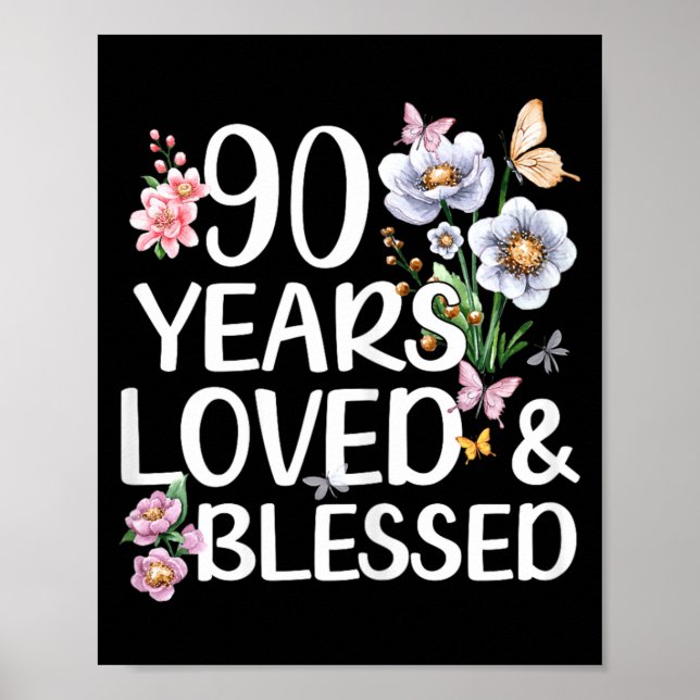 90 år älskad och välsignad Blommig 90-årsdag Poster (Framsidan)