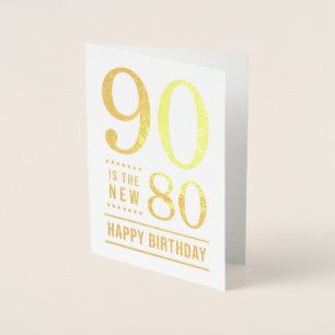 90-årsdag 90 är det nya 80 folierat kort
