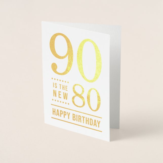 90-årsdag 90 är det nya 80 folierat kort (Framsida)